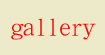 gallerygallery